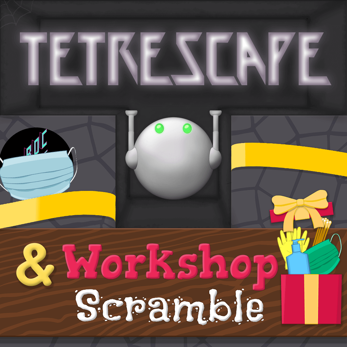 The TetrEscape logo with a robot.  The ROC Game Fest logo is hidden by a mask.  The Workshop Scramble logo with a present box with supplies to stay safe from COVID-19.